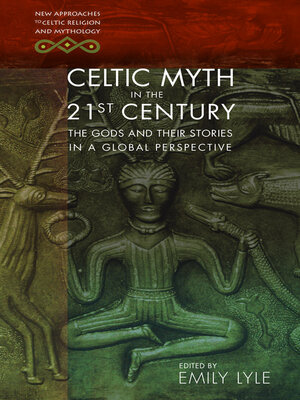 cover image of Celtic Myth in the 21st Century